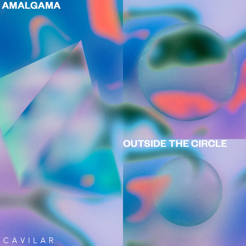 Amálgama - Outside The Circle [CVL026]